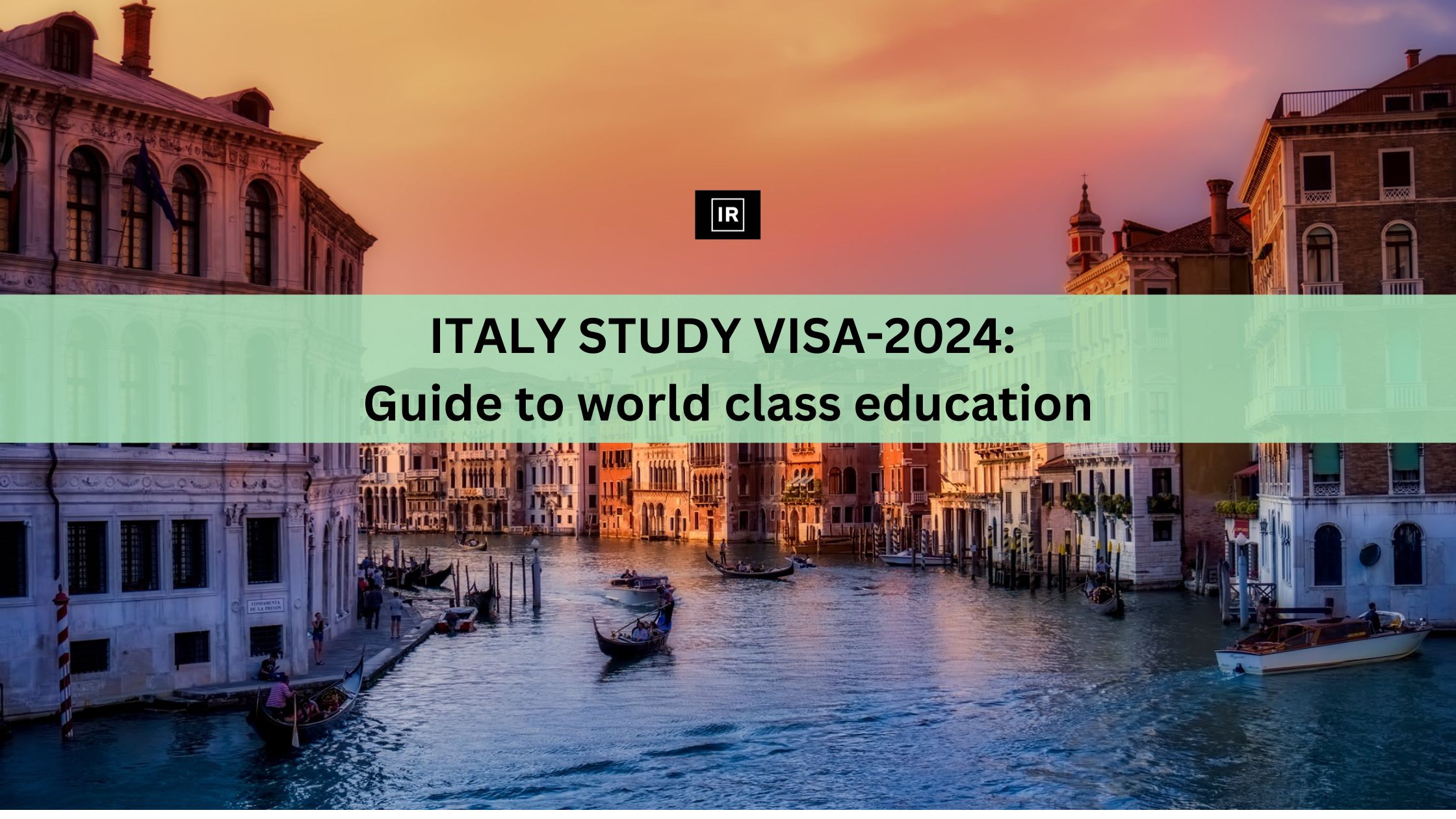 ITALY STUDY VISA-2024: Guide to world class education